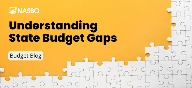 Budget Blog: Understanding State Budget Gaps